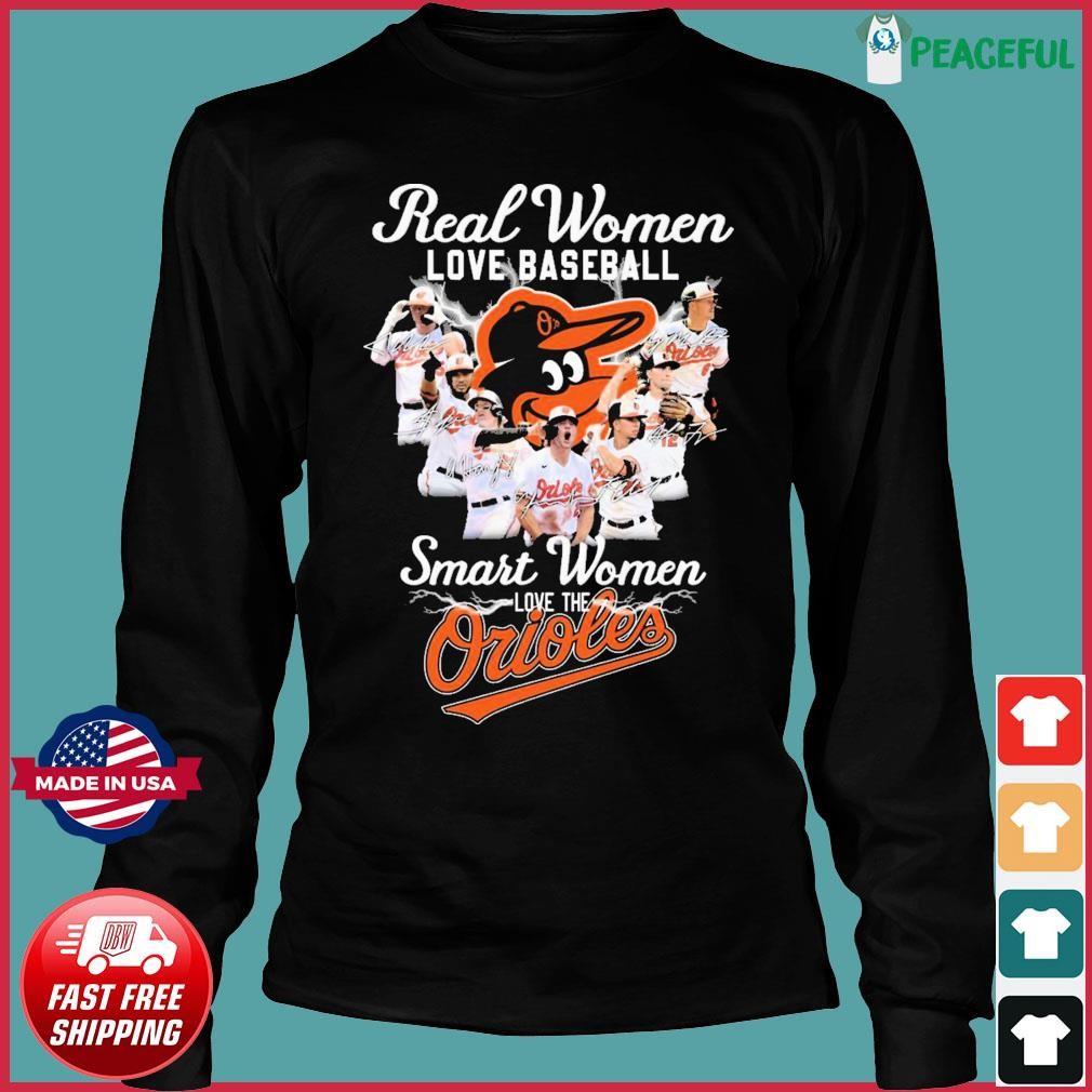 Baltimore Orioles Real Women Love Baseball 2023 Signatures Shirt
