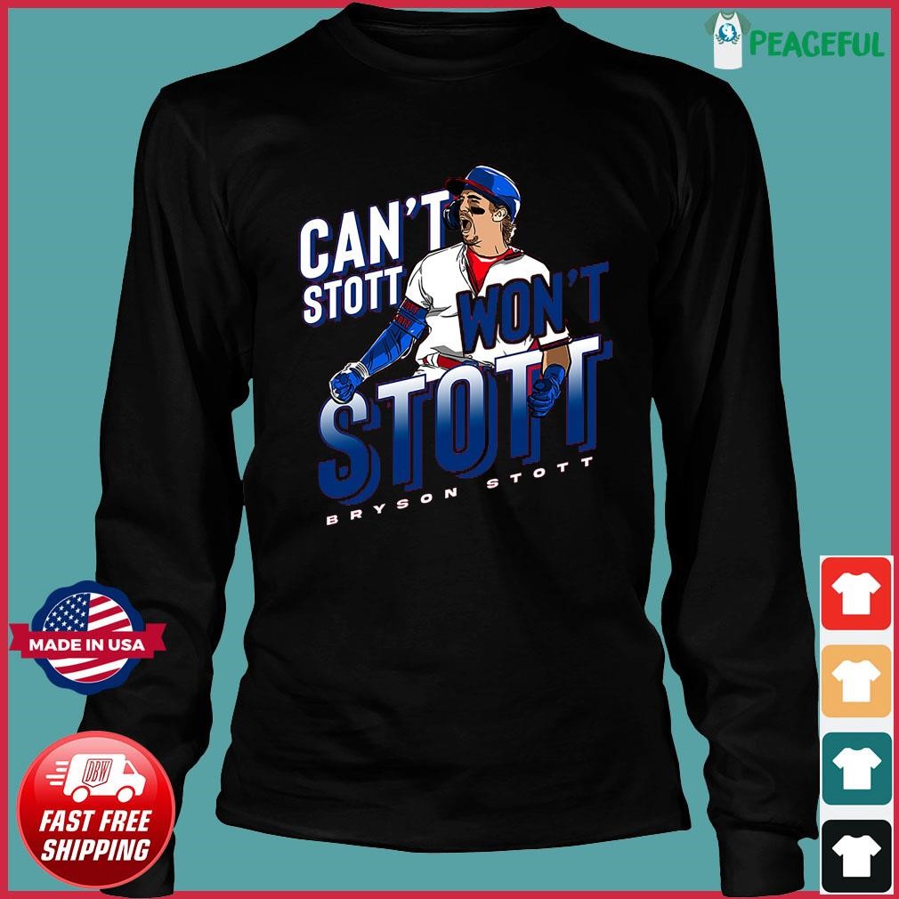 Bryson Stott can't stop won't stop shirt, hoodie, sweater, long