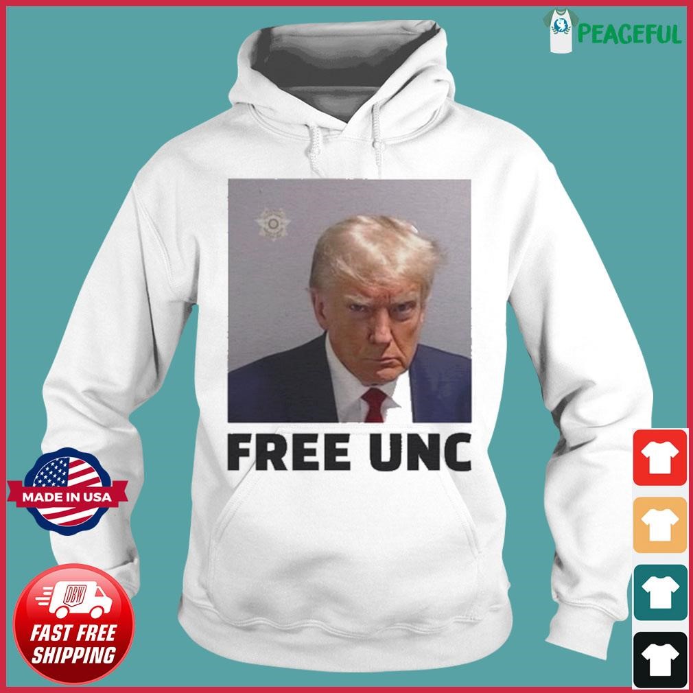 Donald Trump Mugshot FREE UNC shirt, hoodie, sweater, long sleeve and ...