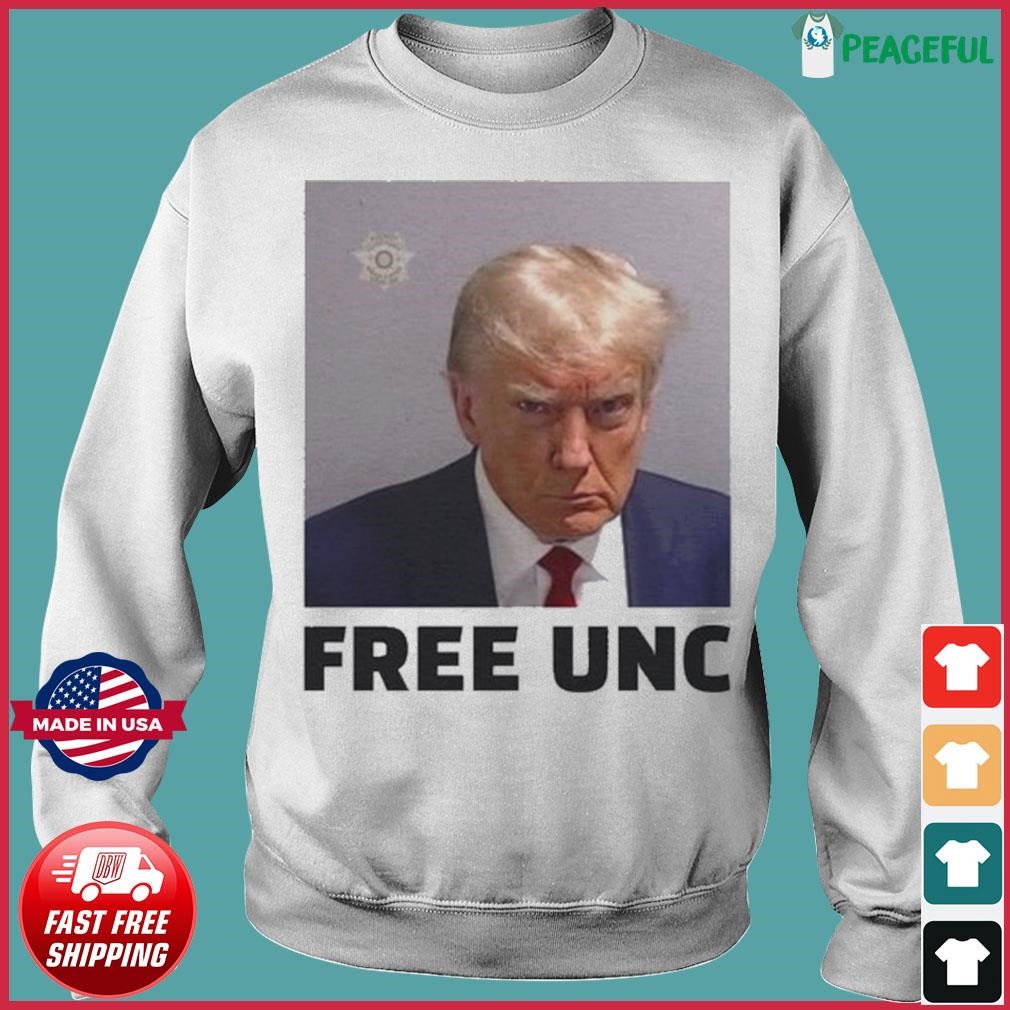 Donald Trump Mugshot FREE UNC shirt, hoodie, sweater, long sleeve and ...