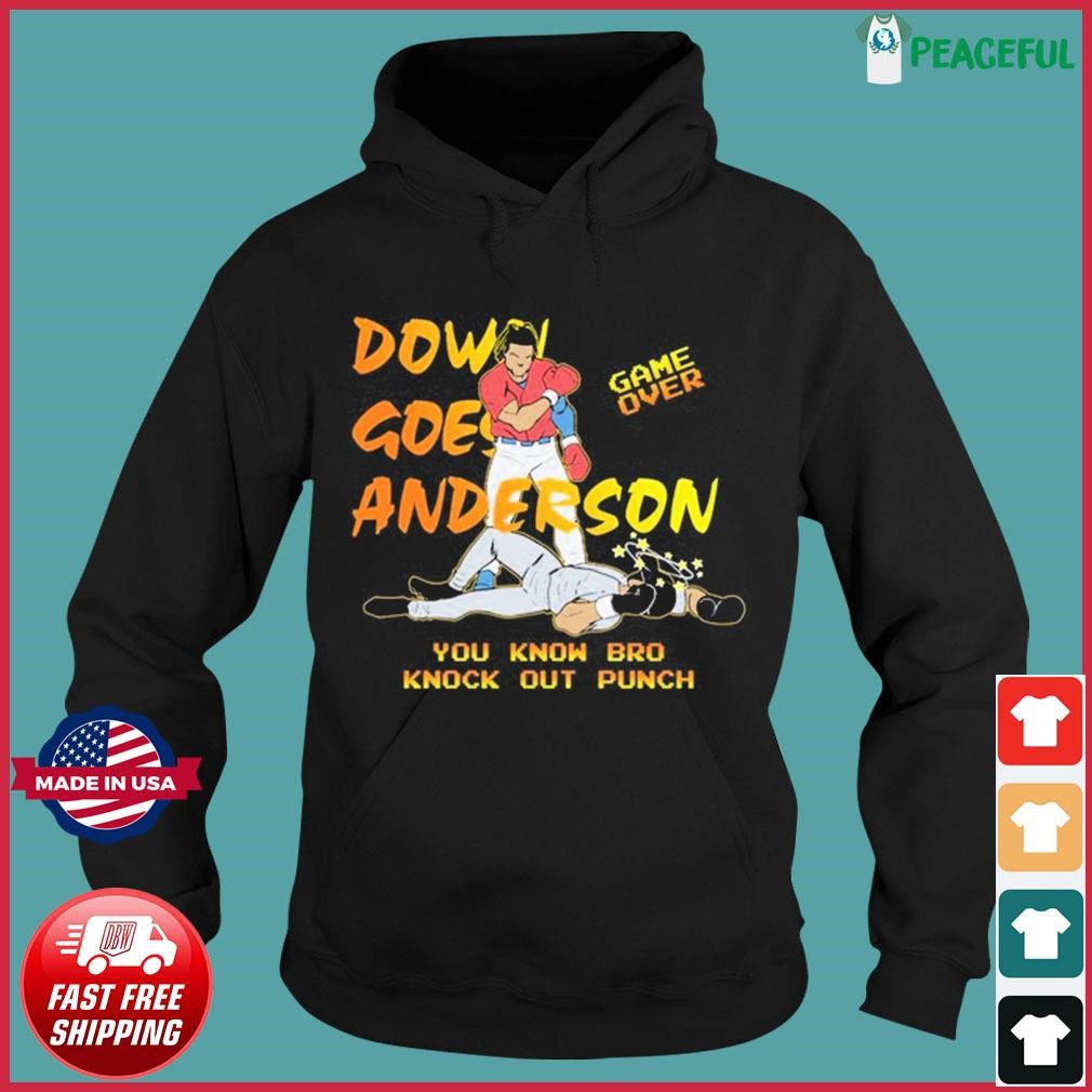 Down Goes Anderson Game Over Knockout Punch Shirt Hoodie.jpg