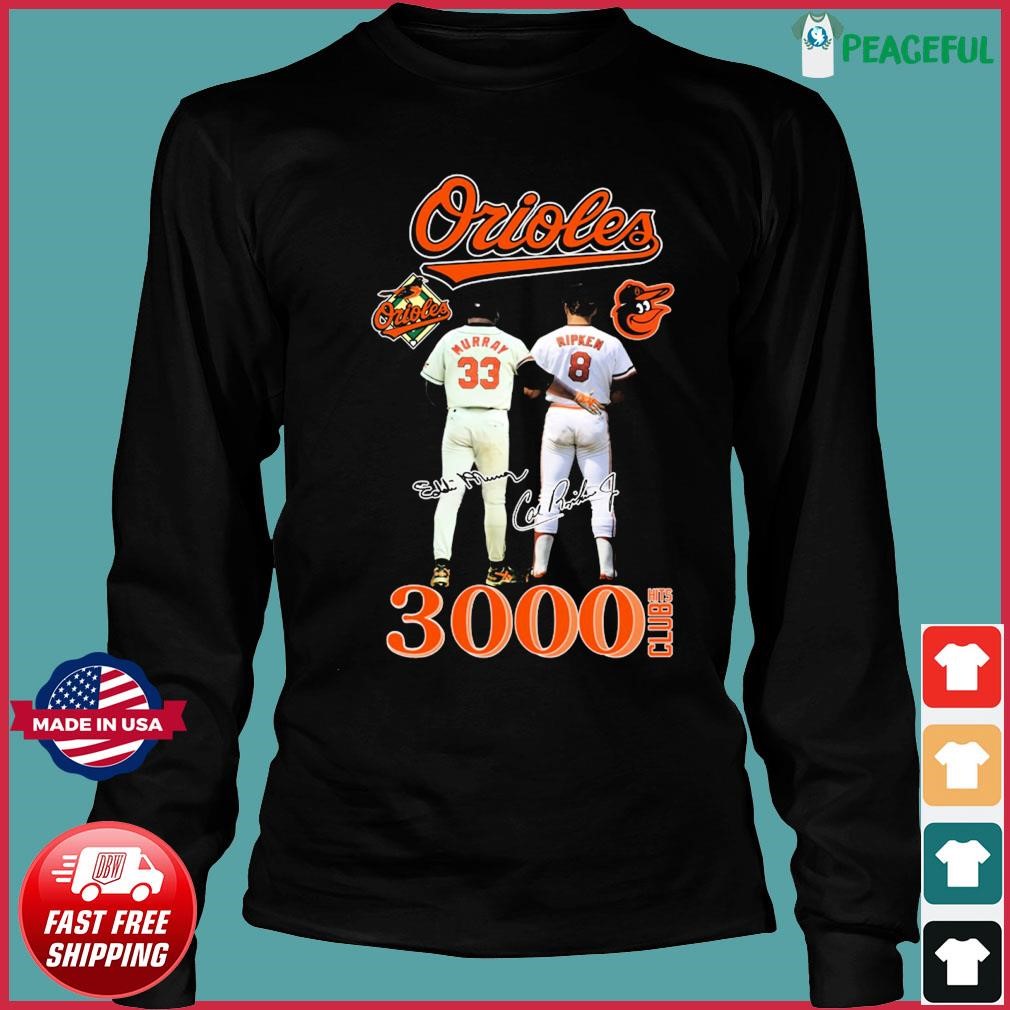 Eddie Murray Cal Ripken Jr. Baltimore Orioles 3000 Hits Club Shirt, hoodie,  sweater, long sleeve and tank top