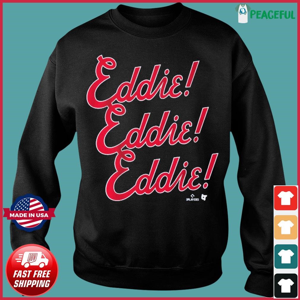 Eddie Rosario Eddie Chant Shirt, hoodie, sweater, long sleeve and tank top