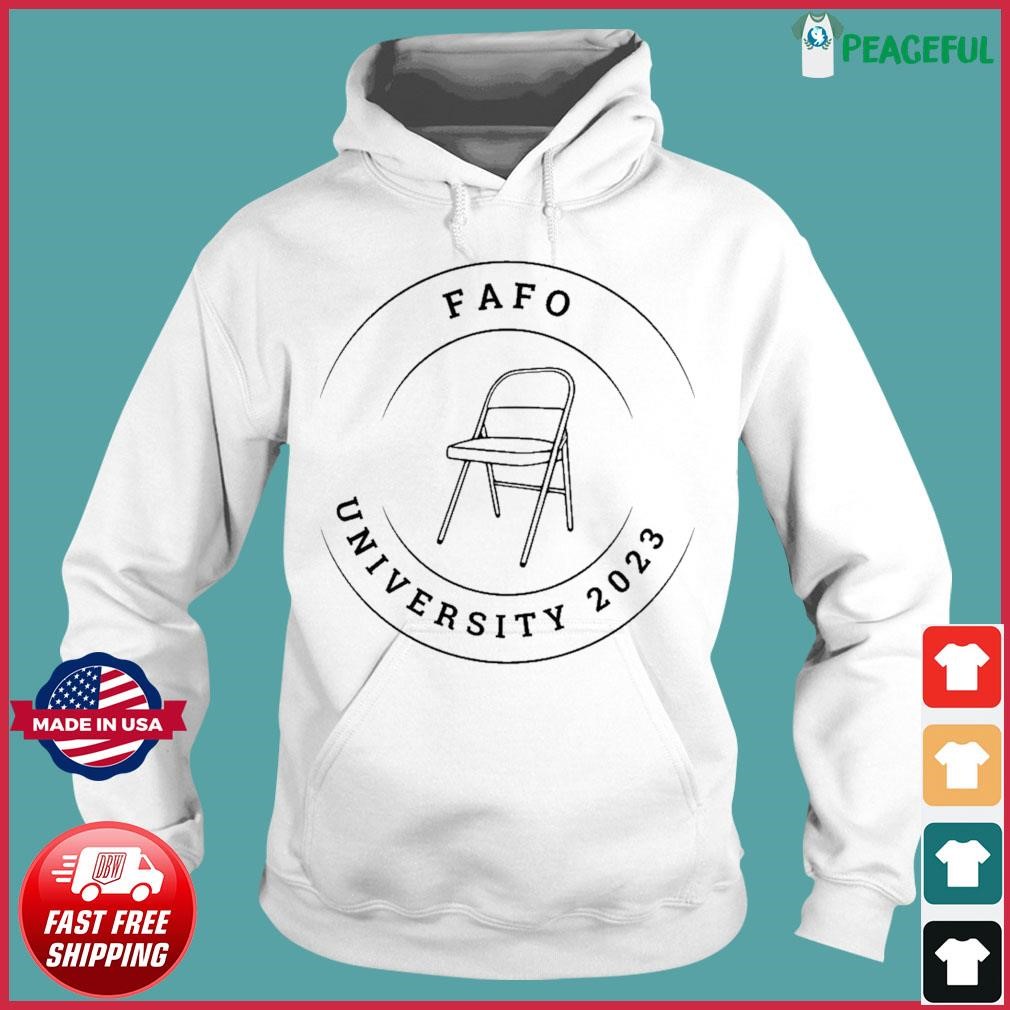 FAFO University 2023 Montgomery, Alabama shirt Hoodie.jpg