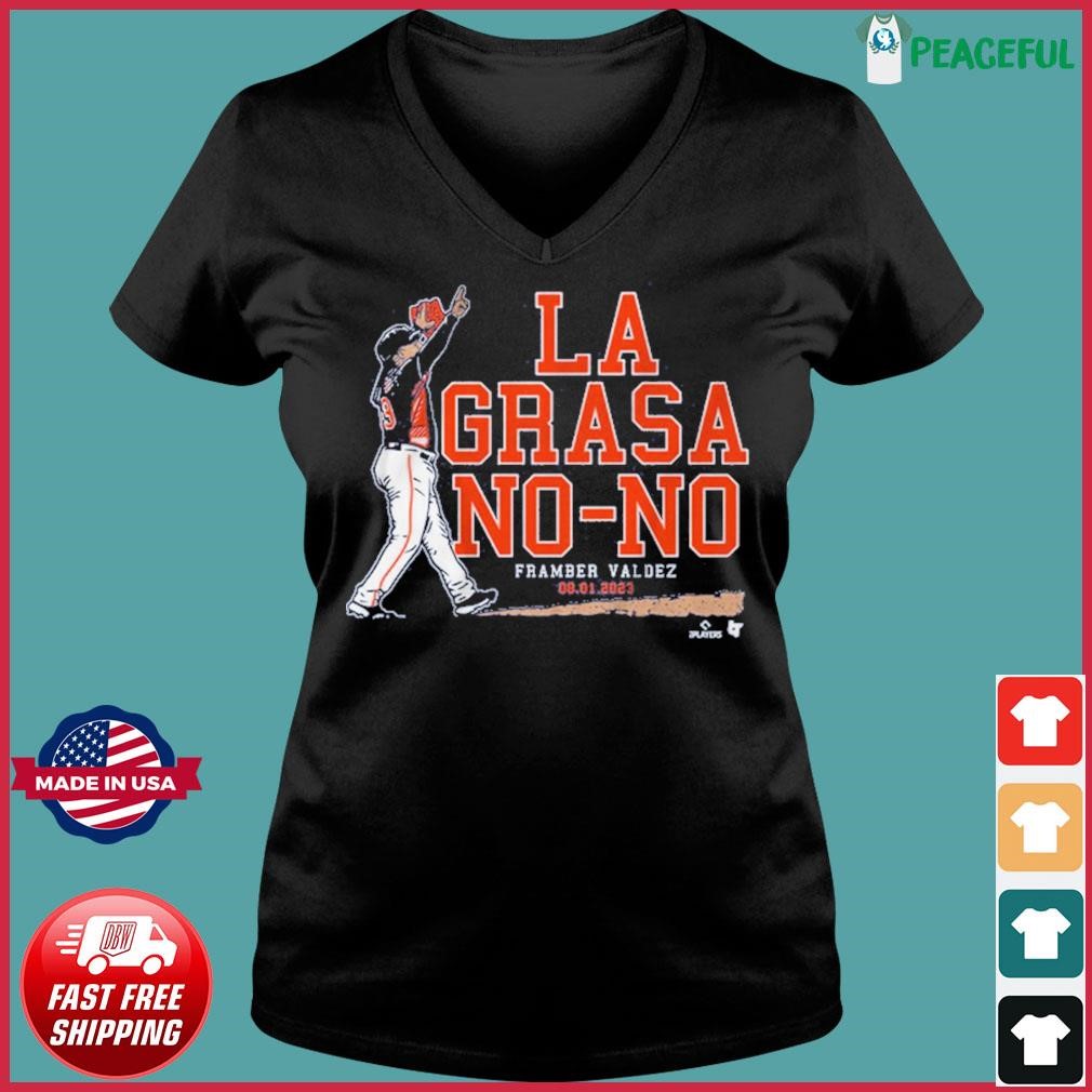 Framber Valdez La Grasa No-no shirt, hoodie, sweater, long sleeve and tank  top