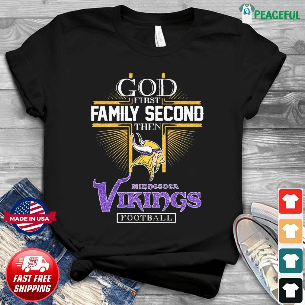 God First Family Second Tahen Minnesota Vikings Football Diamonds Shirt,  hoodie, sweater, long sleeve and tank top