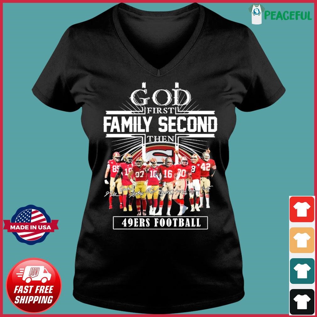 God first family second then 49ers football shirt, hoodie, sweater