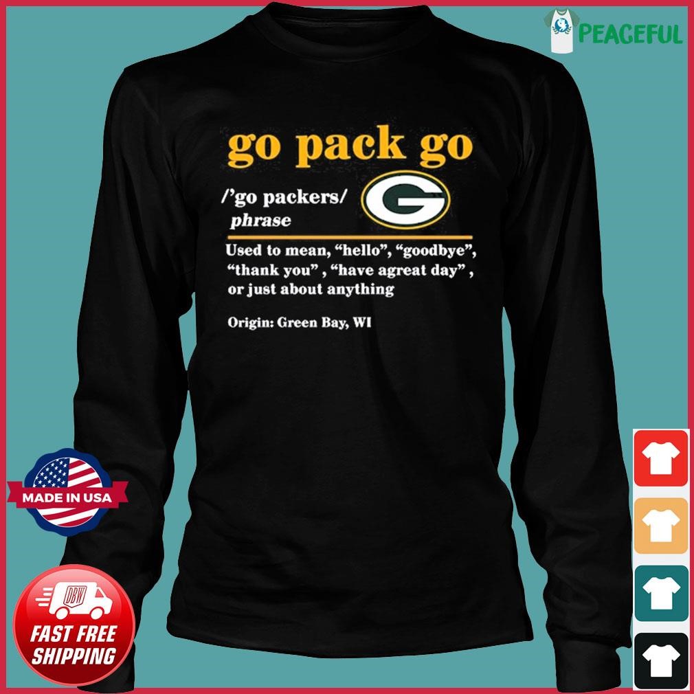 Green Bay Packers Go Packers Definition Shirt - Limotees