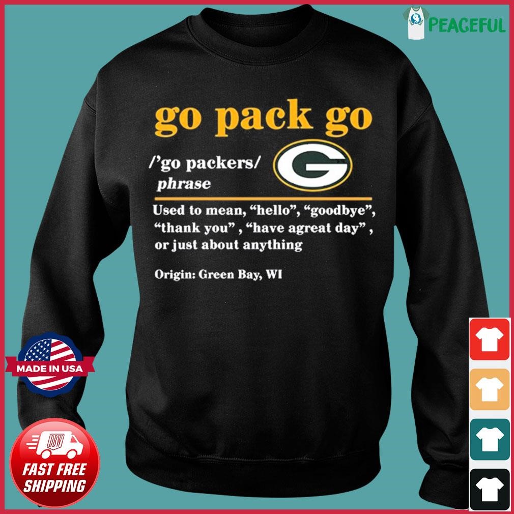 Green Bay Packers Go Packers Definition Shirt - Limotees