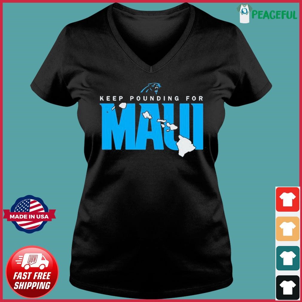 Carolina Panthers Keep Pounding For Maui Shirt, hoodie, sweater, long  sleeve and tank top