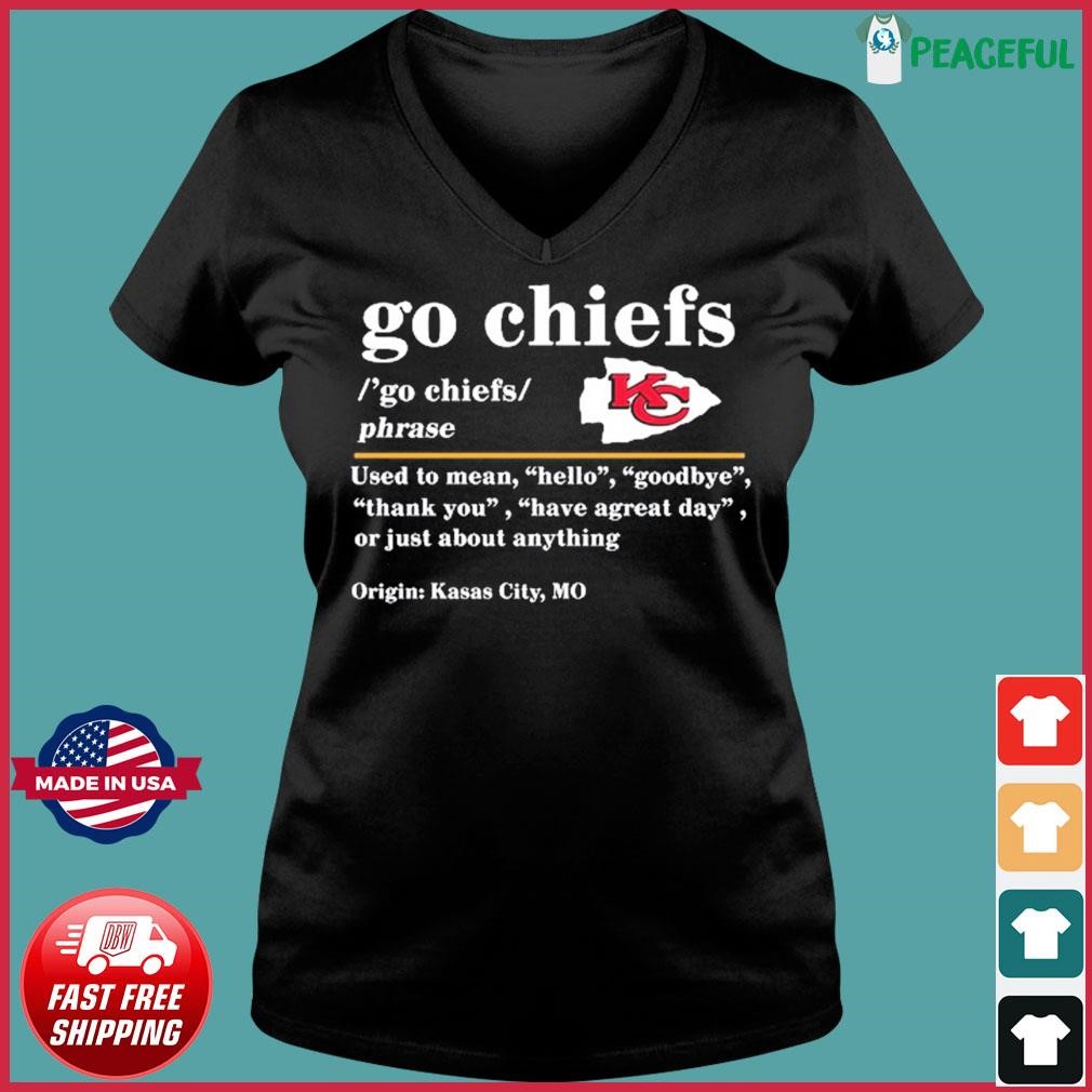 Go Chiefs Definition Shirt, Kansas City Chiefs Shirts - The