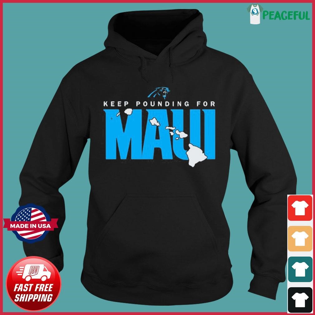 Keep Pounding For Maui NFL Carolina Football Shirt Hoodie.jpg