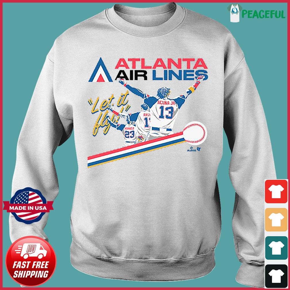 Awesome atlanta Airlines Let It Fly Atlanta Braves shirt, hoodie, sweater,  long sleeve and tank top