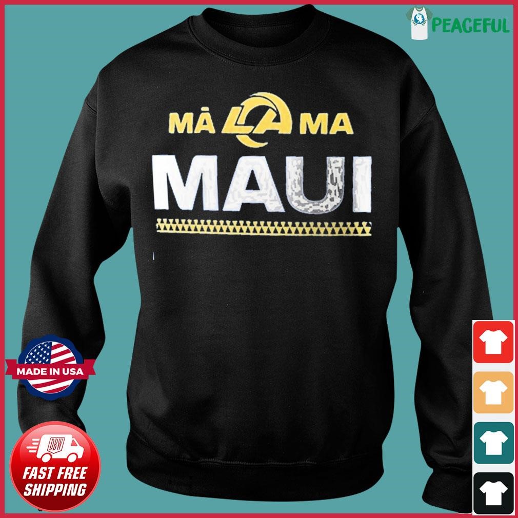 Rams Maui Shirt La Rams Maui Shirt Rams Malama Maui Shirt Malama Maui Shirt  Nfl Maui Shirts Malama Maui Rams Shirt Maui Strong Shirt Hoodie Sweatshirt  - Laughinks