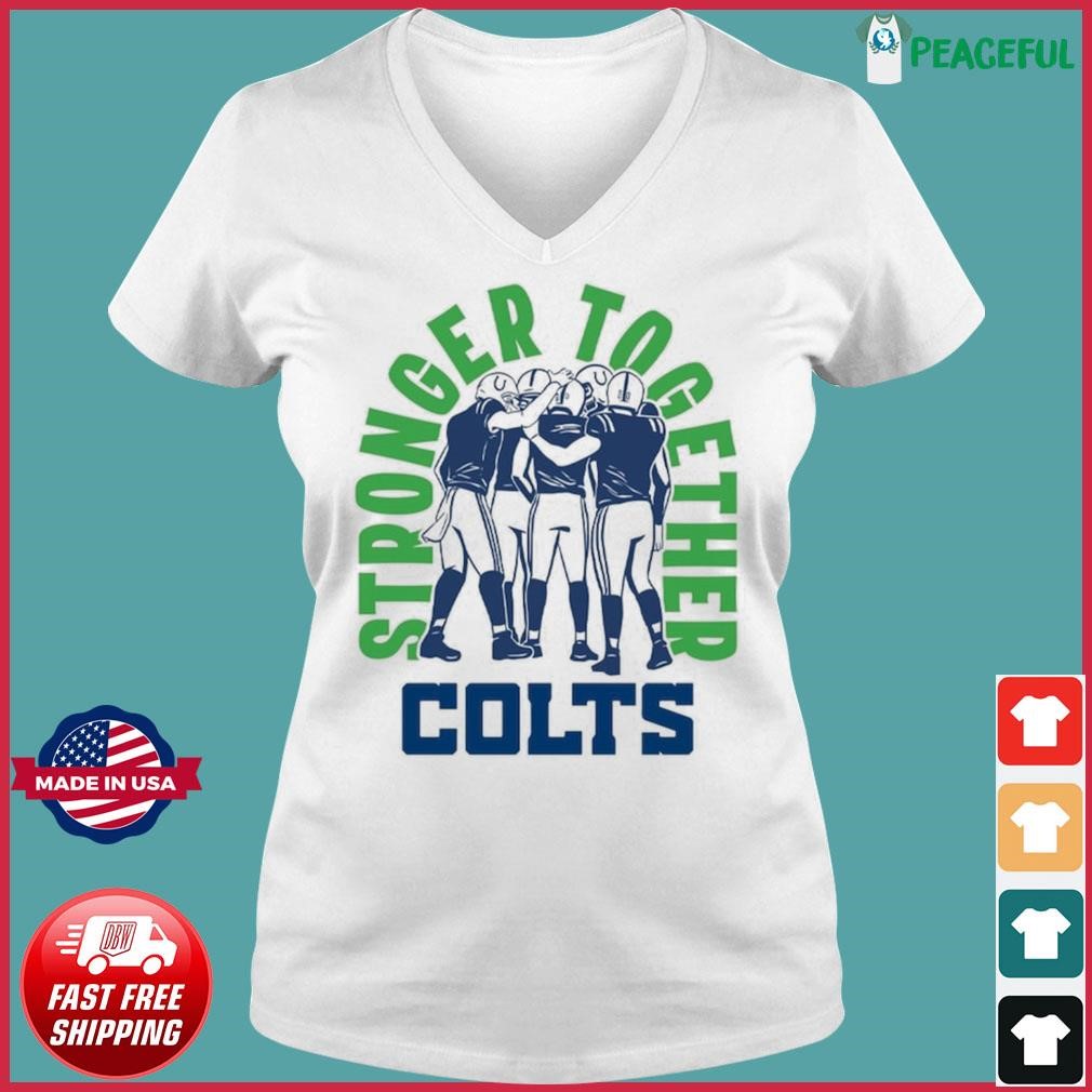 FREE shipping Stronger Together Colts Indianapolis Colts NFL Shirt, Unisex  tee, hoodie, sweater, v-neck and tank top