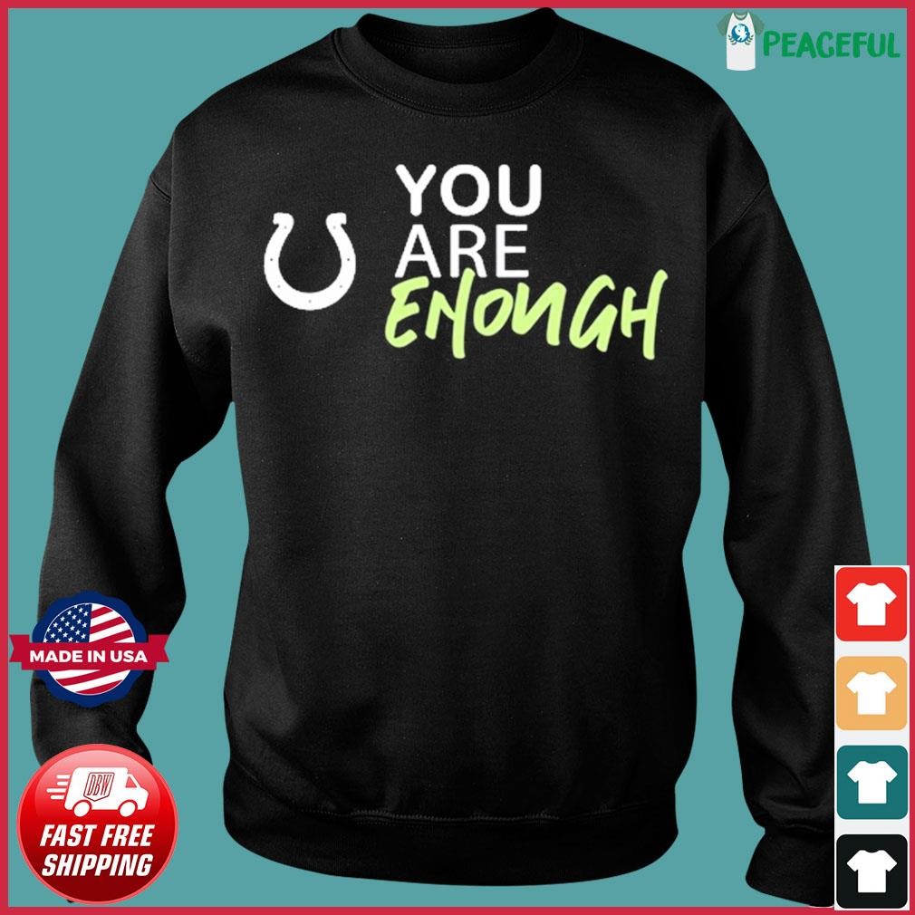 NFL Indianapolis Colts You Are Enough Sweatshirt