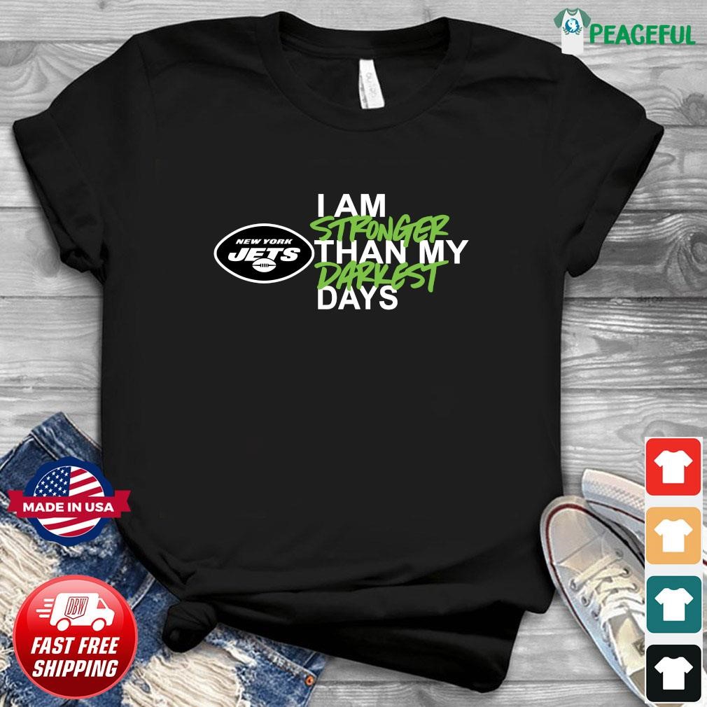 NFL New York Jets I Am Stronger Than My Darkest Days Shirt, hoodie,  sweater, long sleeve and tank top