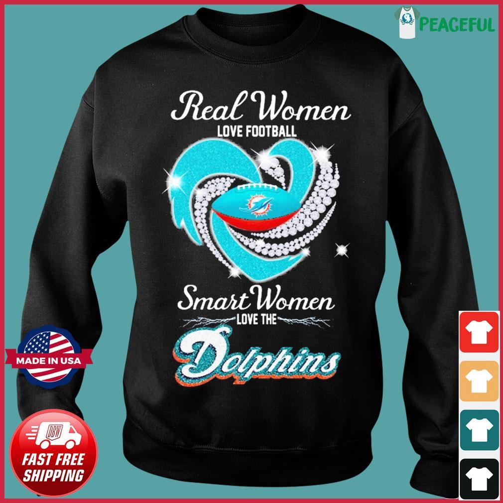 Official Real women love football smart women love the miamI dolphins logo  and heart shirt, hoodie, sweater, long sleeve and tank top