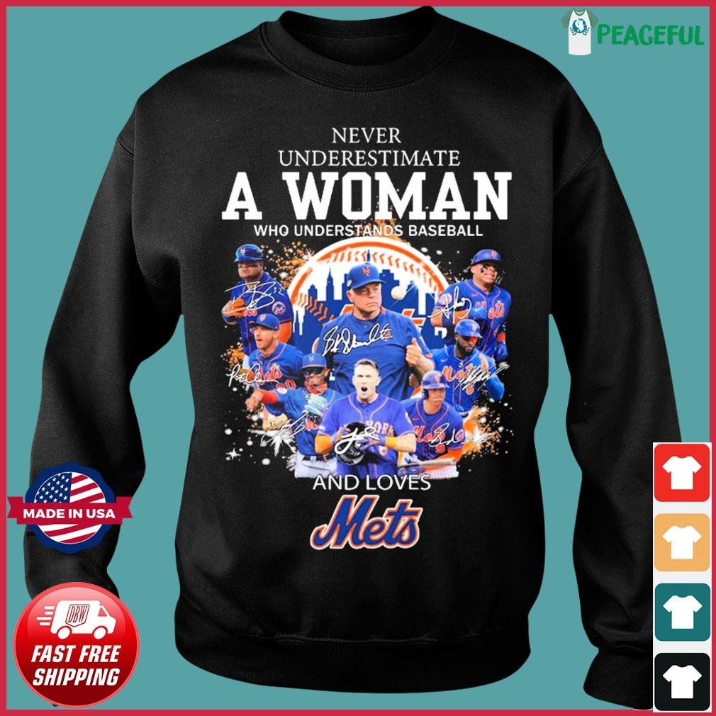 Never Underestimate A Woman Who Understands Baseball And Loves New York  Mets T Shirt