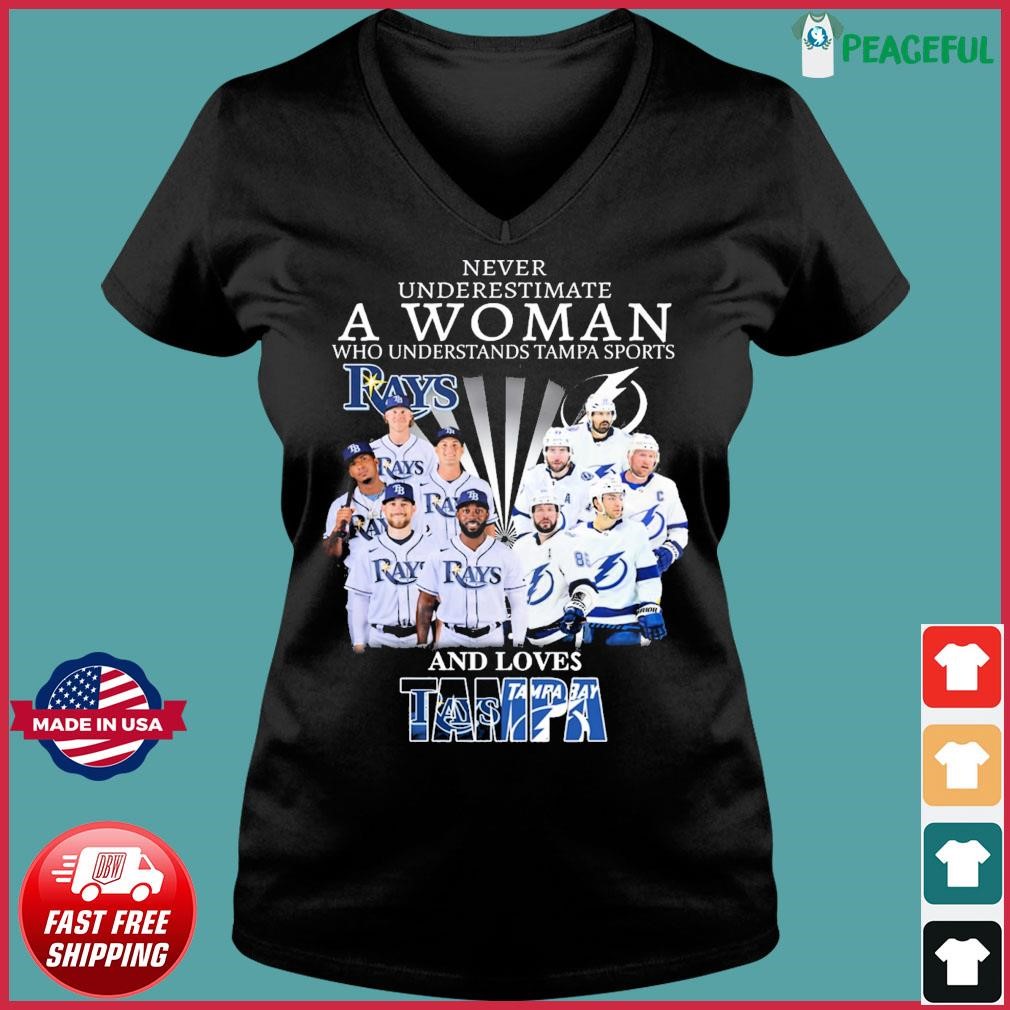 Never underestimate a woman who understands tampa sports and loves tampa  bay rays and tampa bay lightning 2023 T-shirts, hoodie, sweater, long  sleeve and tank top