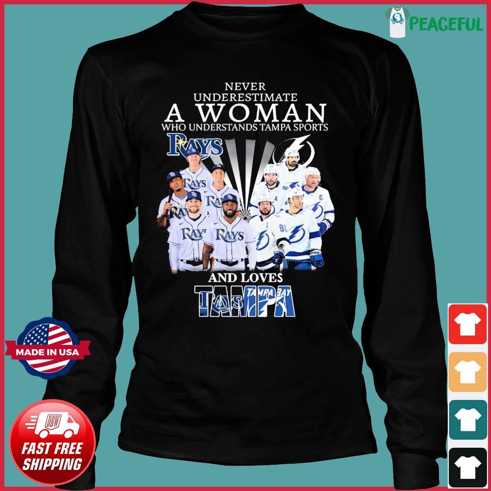 Official never Underestimate A Woman Who Understands Baseball And Loves Tampa  Bay Rays Champions Shirt, hoodie, sweater, long sleeve and tank top