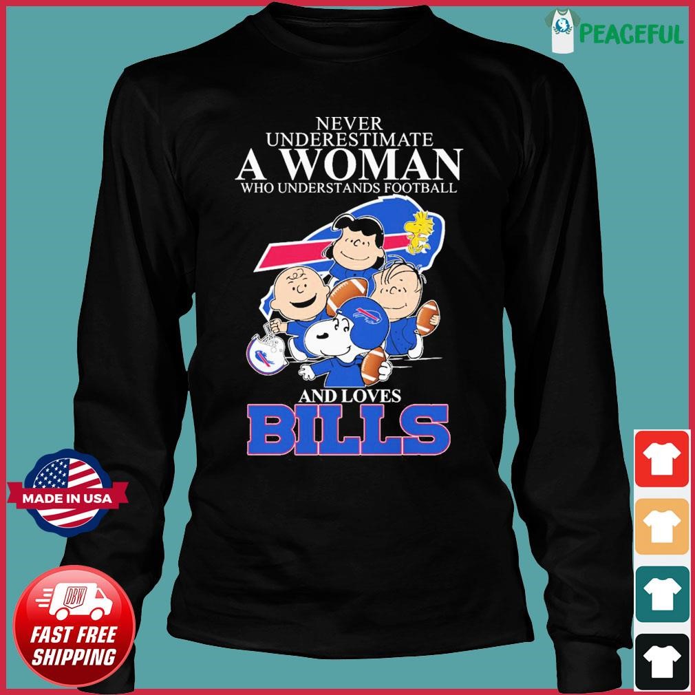 Never Underestimate A Woman Who Understands And Loves Buffalo Bills Shirt -  High-Quality Printed Brand