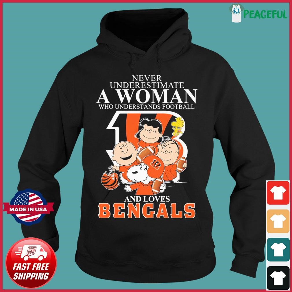 Never underestimate a women who understands football and loves Cincinnati Bengals  shirt, hoodie, sweater, long sleeve and tank top