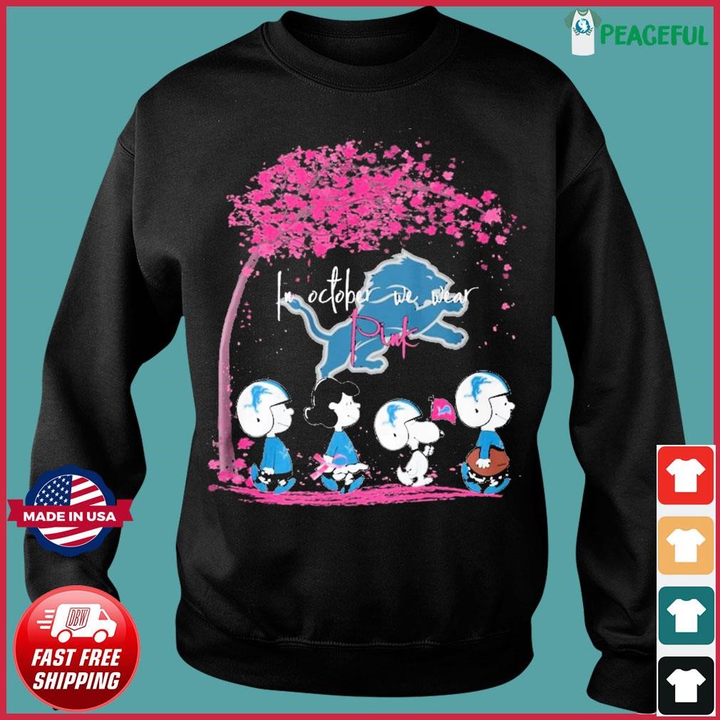 Peanuts Characters Detroit Lions In October We Wear Pink Shirt, hoodie,  longsleeve tee, sweater