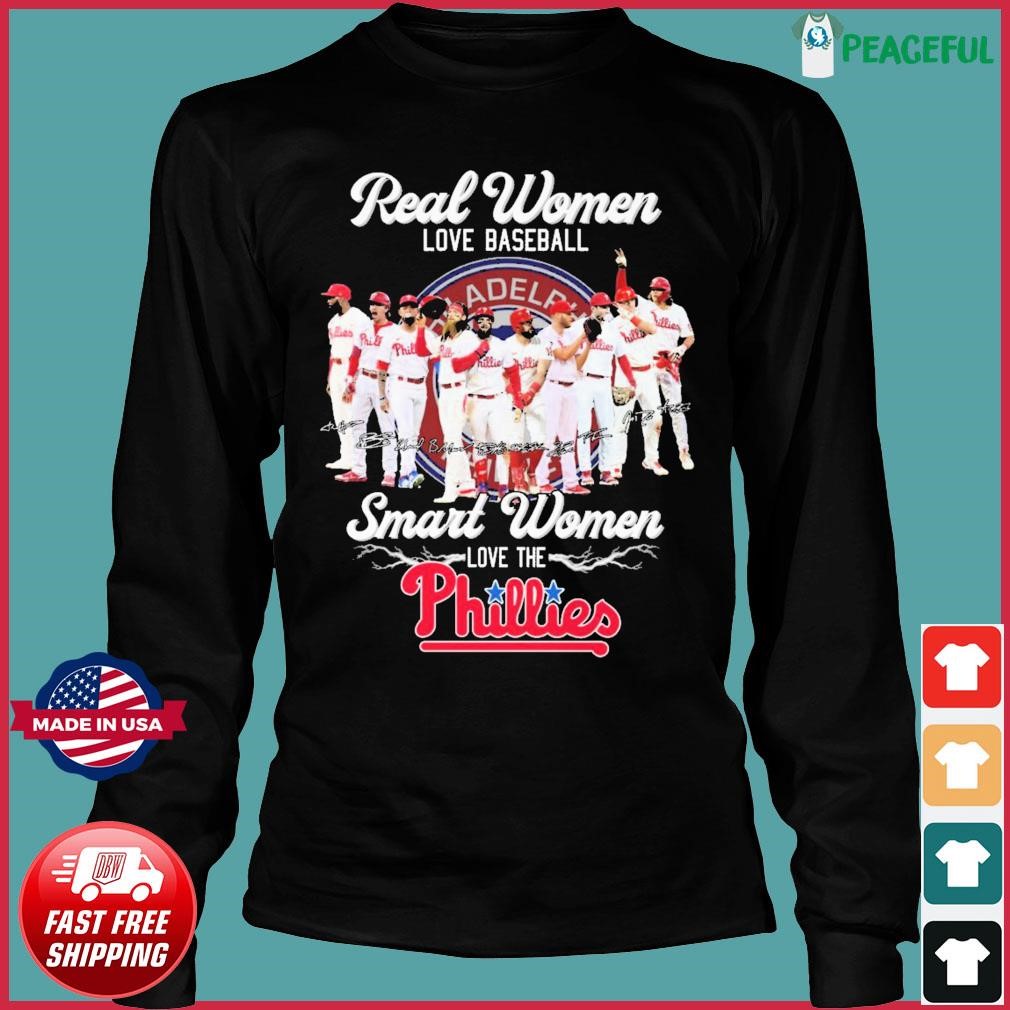 Philadelphia Phillies Real Women Love Baseball 2023 Signature Shirt,  hoodie, sweater, long sleeve and tank top