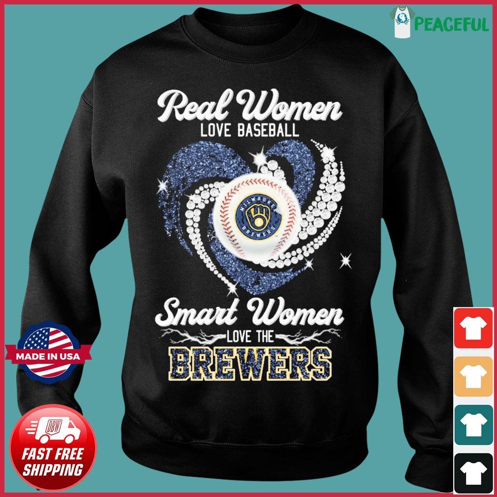 Real Women Love Baseball Smart Women Love The Milwaukee Brewers Heart  Diamonds Shirt, hoodie, sweater, long sleeve and tank top