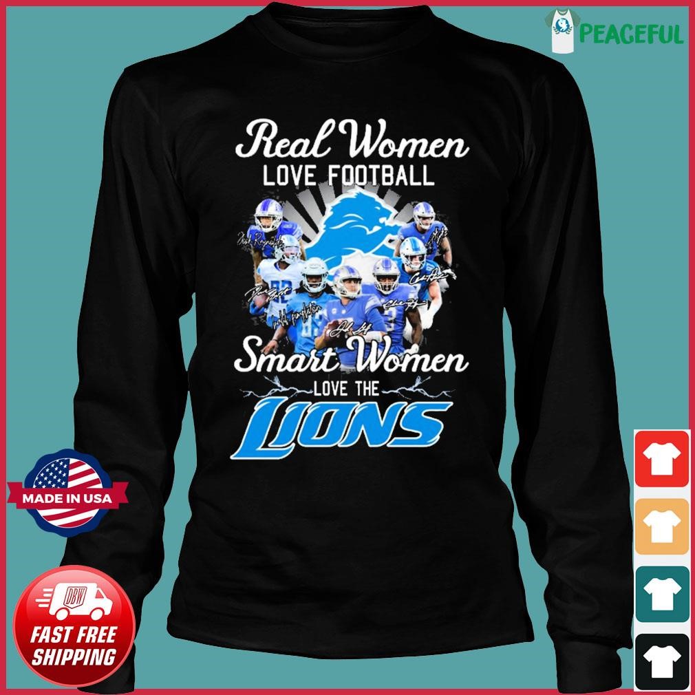 Real Women Love Football Smart Women Love The Detroit Lions 2023 shirt,  hoodie, sweater, long sleeve and tank top