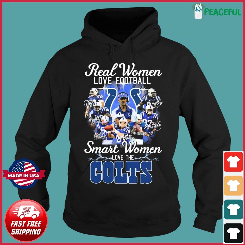 Best real women love baseball smart women love the Indianapolis Colts  signatures 2023 shirt