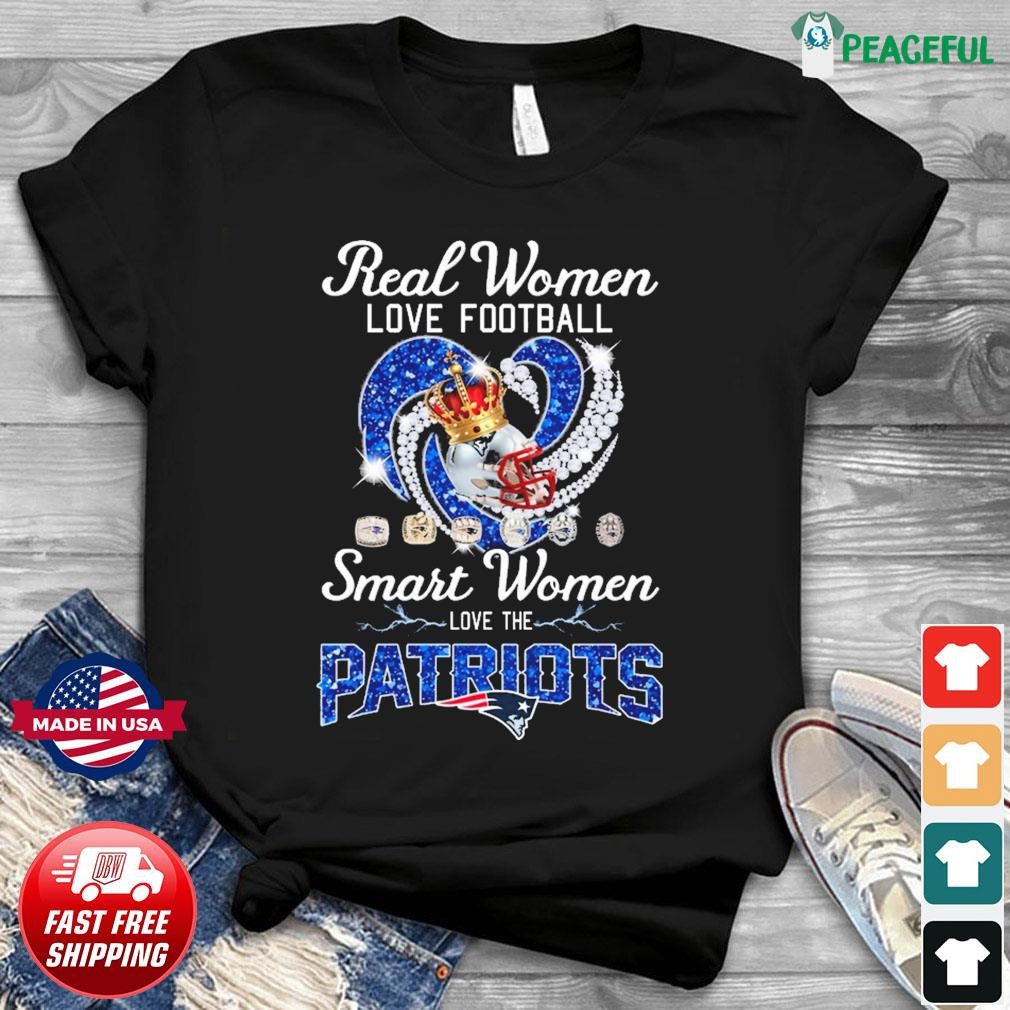 Real Women Love Football Smart Women Love The New England Patriots