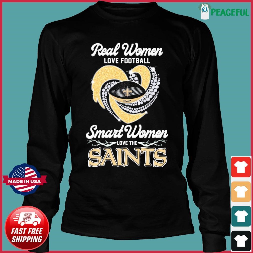 Real women love football smart women love the Saints heart logo