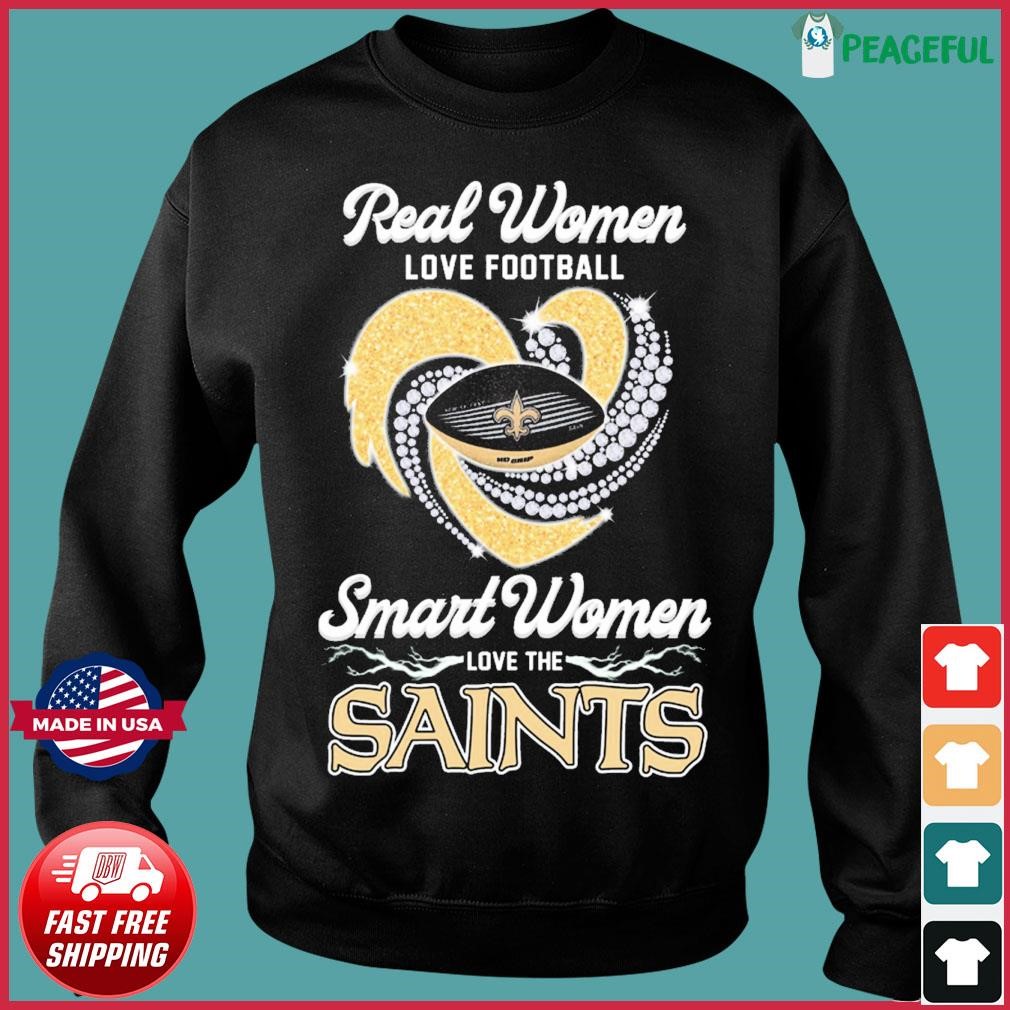 Official Real Women Love Football Smart Women Love The New Orleans Saints  Heart Diamond 2023 Shirt, hoodie, tank top, sweater and long sleeve t-shirt