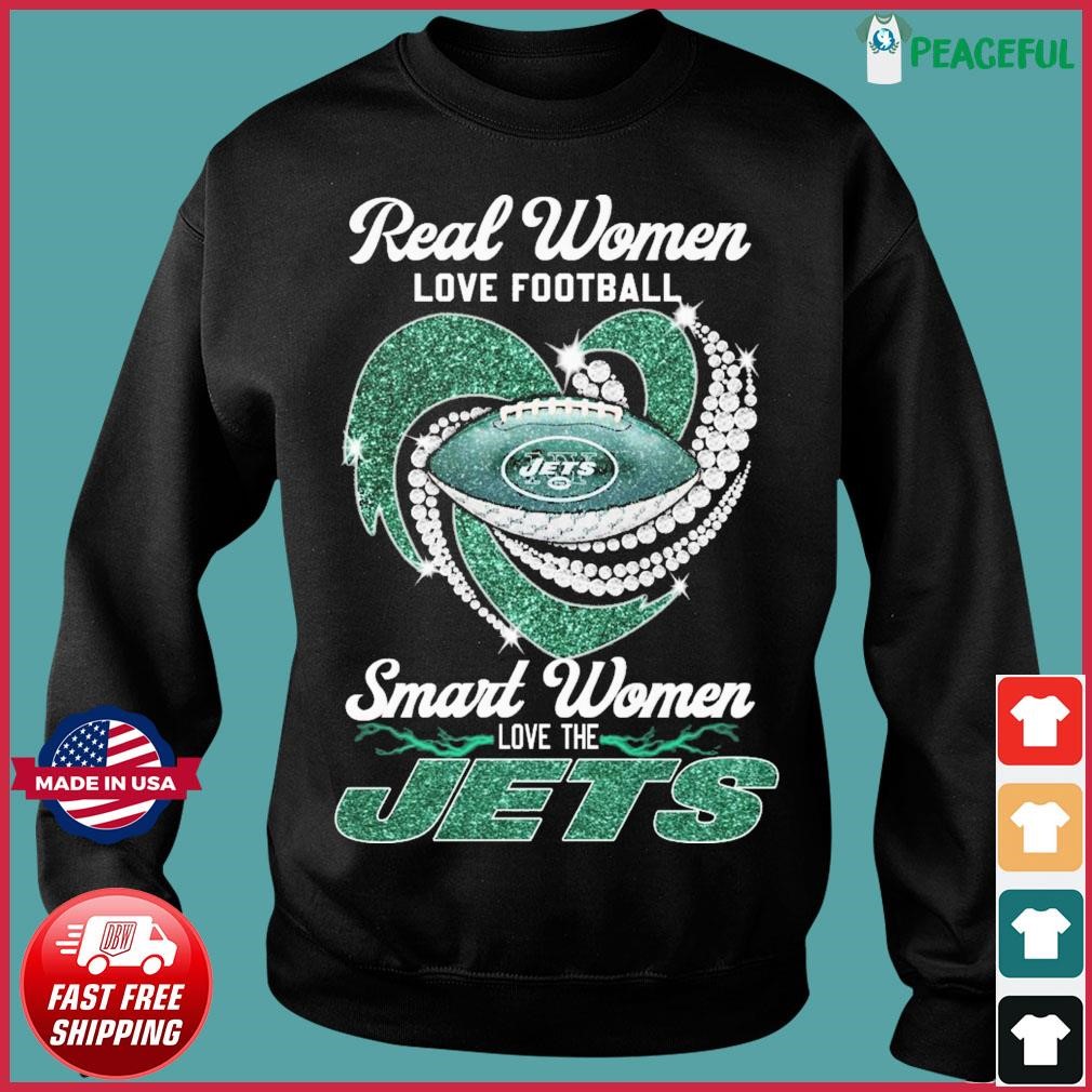 Real Women Love Football Smart Women Love The New York Jets Heart Diamonds  Shirt, hoodie, sweater, long sleeve and tank top