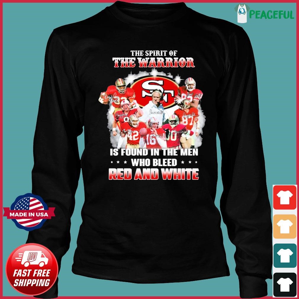 Official Kansas City Chiefs The Spirit of the Warrior is found in the Men  who Bleed Red and White signatures 2023 shirt, hoodie, sweater, long sleeve  and tank top