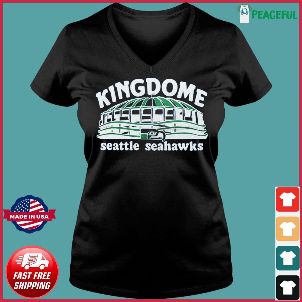 Seattle Seahawks Kingdome Shirt, hoodie, longsleeve, sweatshirt, v-neck tee