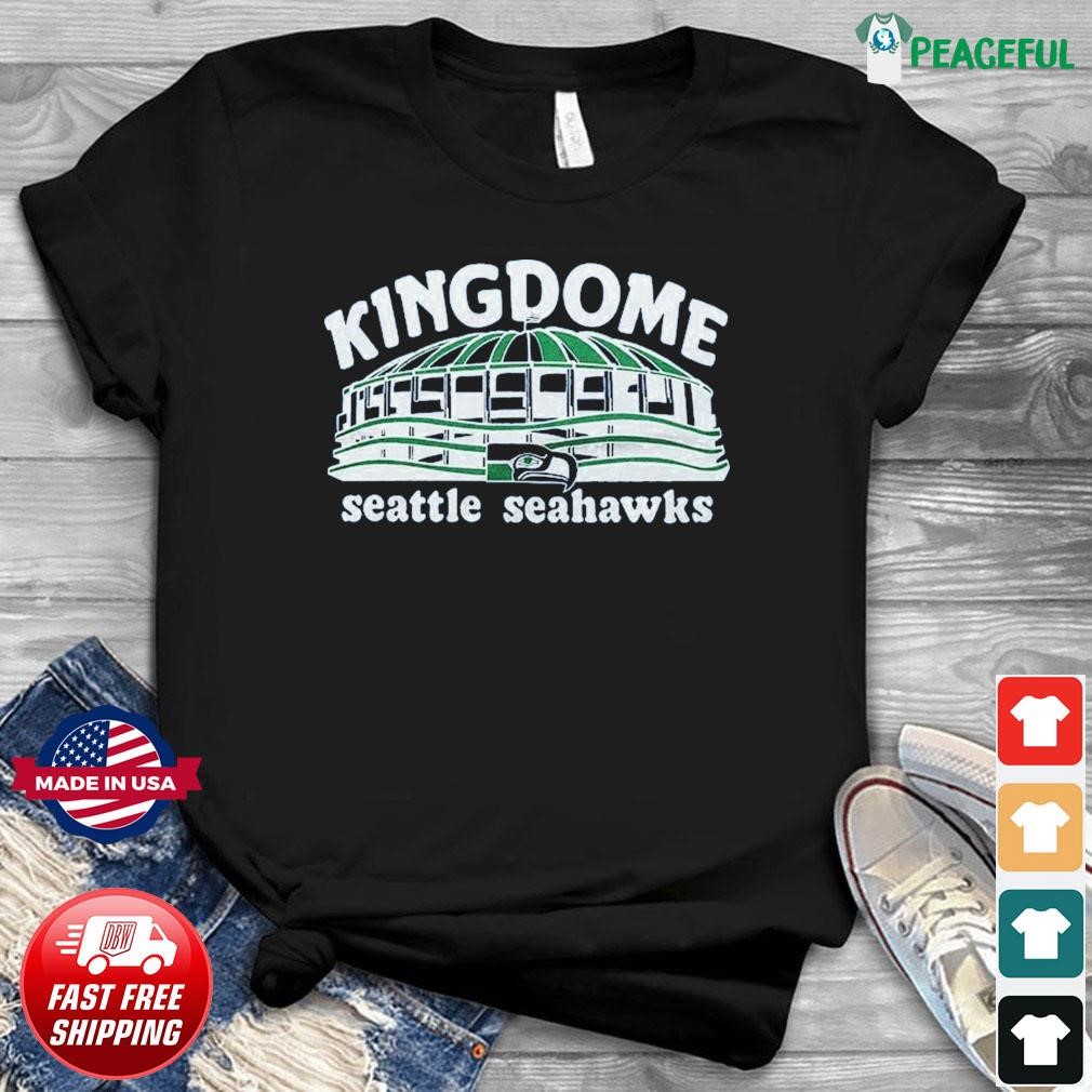 Seattle Seahawks Kingdome T-Shirts, hoodie, sweater, long sleeve