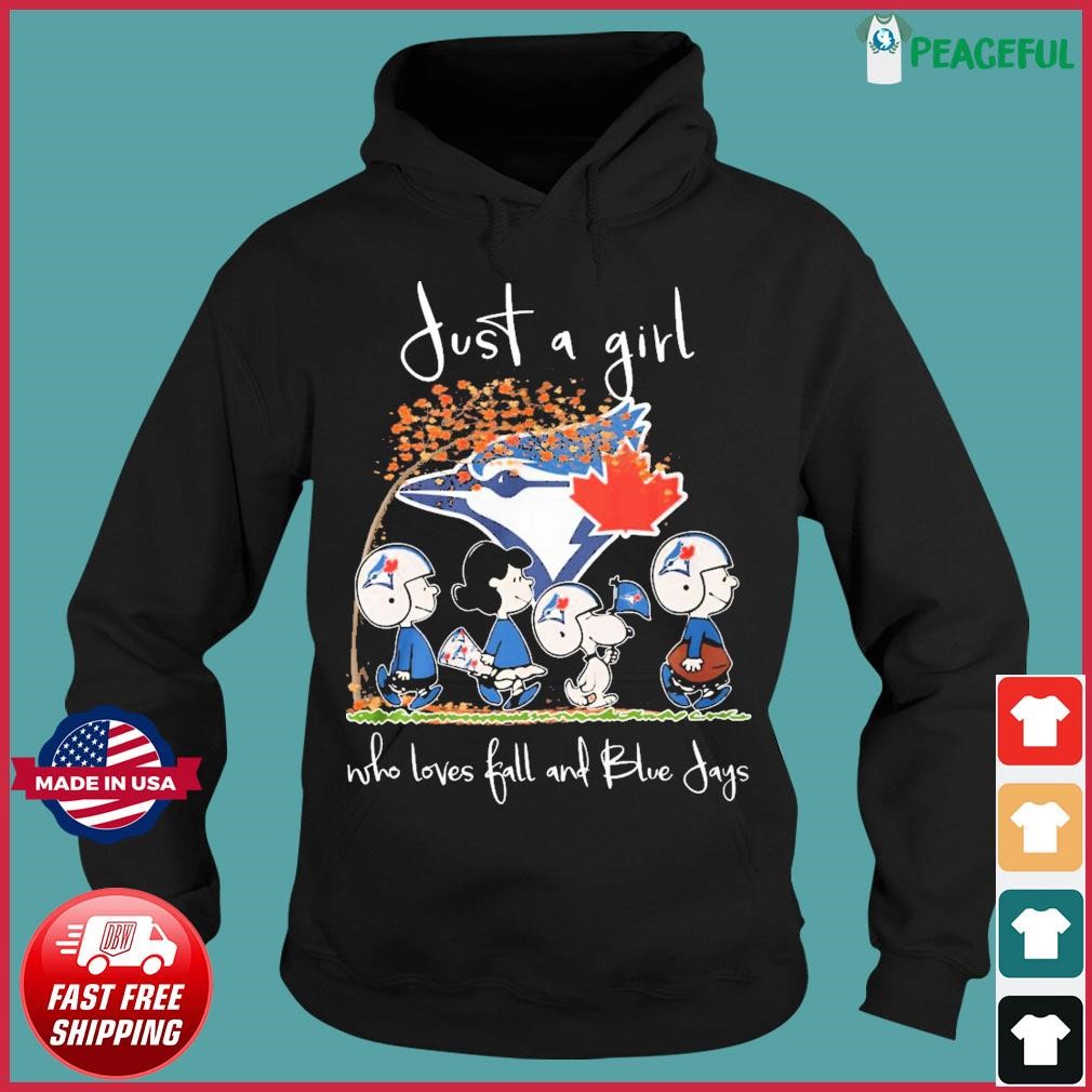 The Peanuts Just A Girl Who Loves Fall Toronto Blue Jays Shirt, hoodie,  sweater, long sleeve and tank top