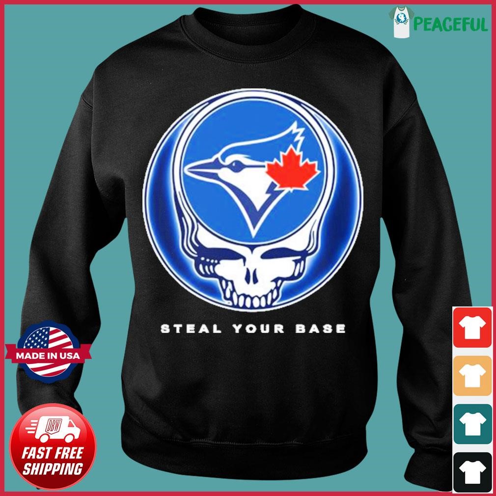 Toronto Blue Jays Grateful Dead Steal Your Base Shirt,Sweater