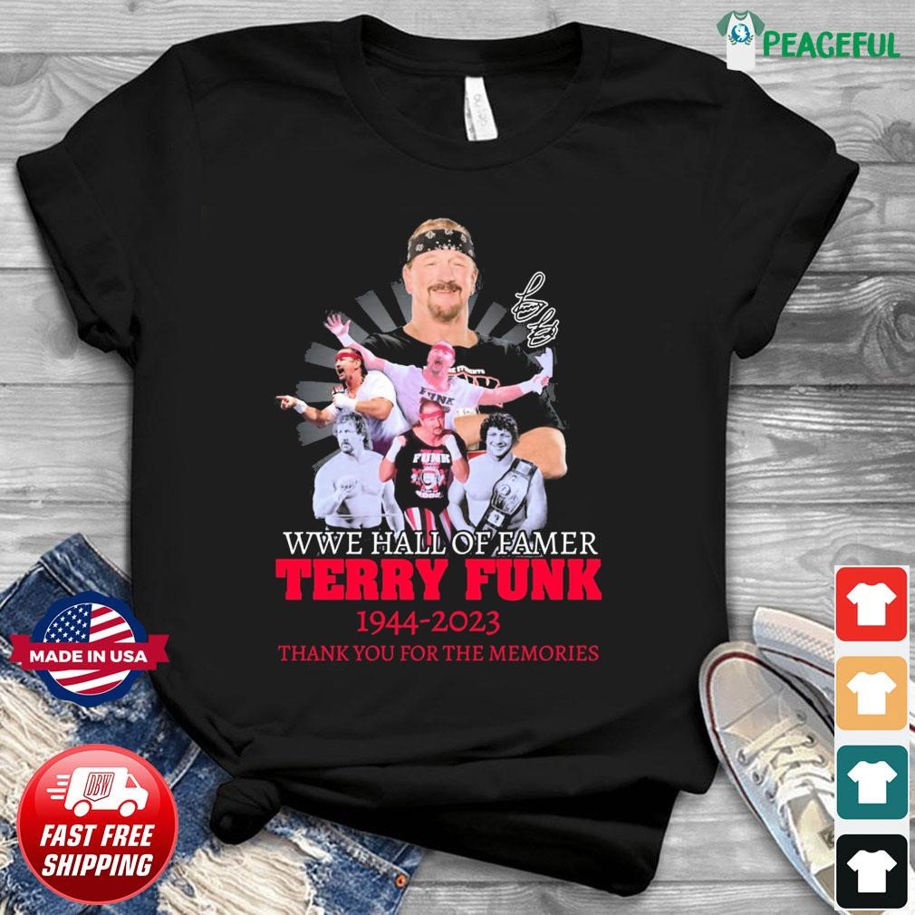 https://images.peacefulpremium.com/2023/08/WWE-Hall-Of-Famer-Terry-Funk-1944-2023-Thank-You-For-The-Memories-Signatures-Shirt-Shirt.jpg