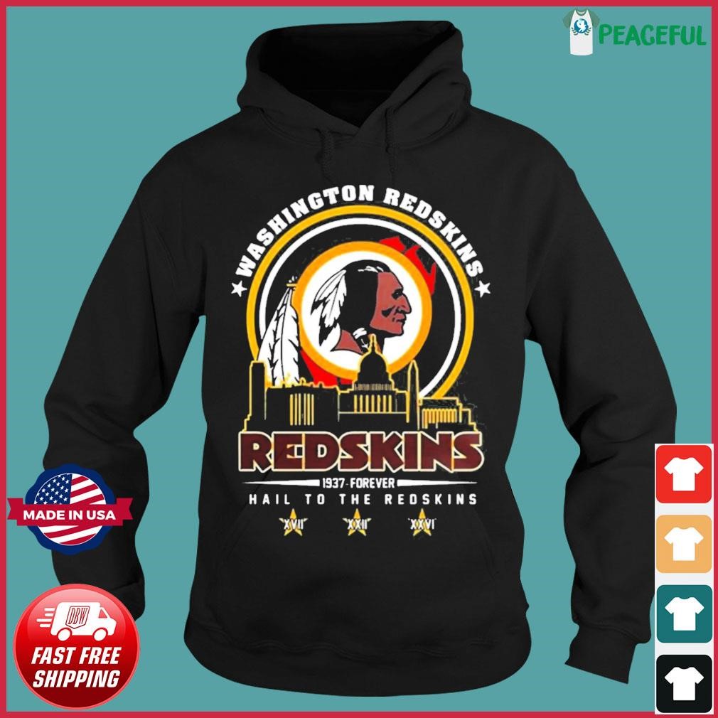 Washington Redskins 1937 forever hail to the Redskins shirt