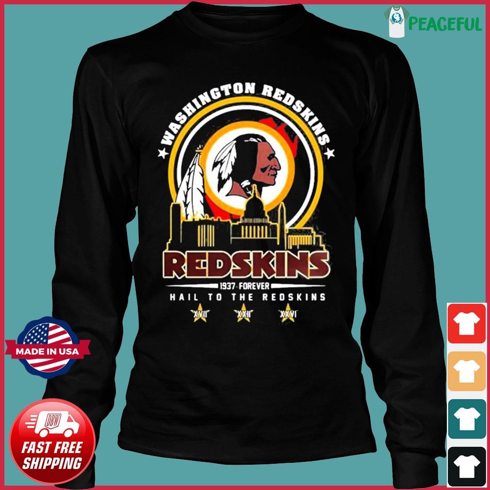 Washington Redskins 1937 – Forever Hail To The Redskins Shirt, hoodie,  sweater, long sleeve and tank top