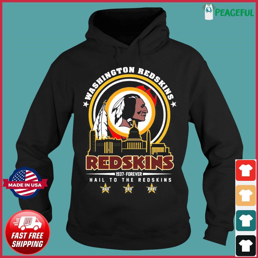 Washington Redskins 1937 – forever hail to the redskins shirt, hoodie,  sweater, long sleeve and tank top