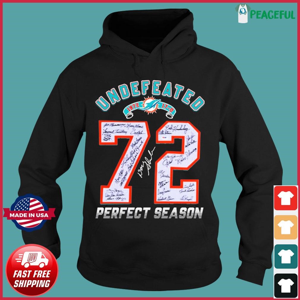 Miami Dolphins NFL Undefeated Season 1972 Perfect Season signatures shirt,  hoodie, longsleeve, sweatshirt, v-neck tee