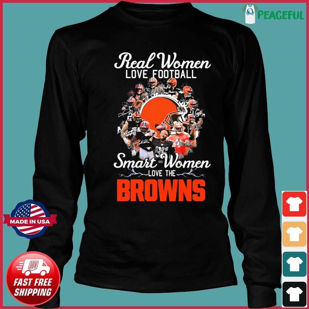 Real women love football smart women love the Cleveland Browns players  signatures shirt, hoodie, sweater, long sleeve and tank top