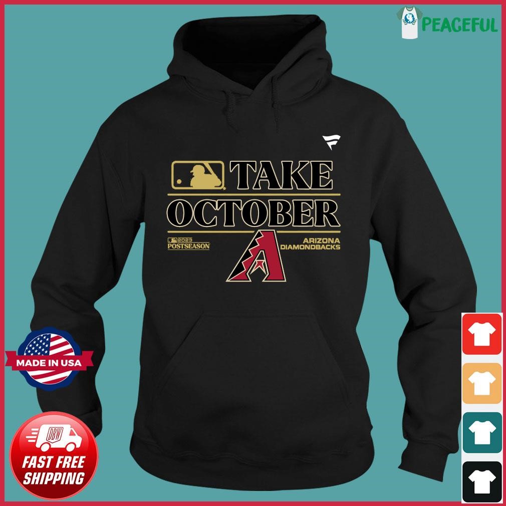 Arizona Diamondbacks Take October Postseason 2023 Clinched Shirt Hoodie.jpg