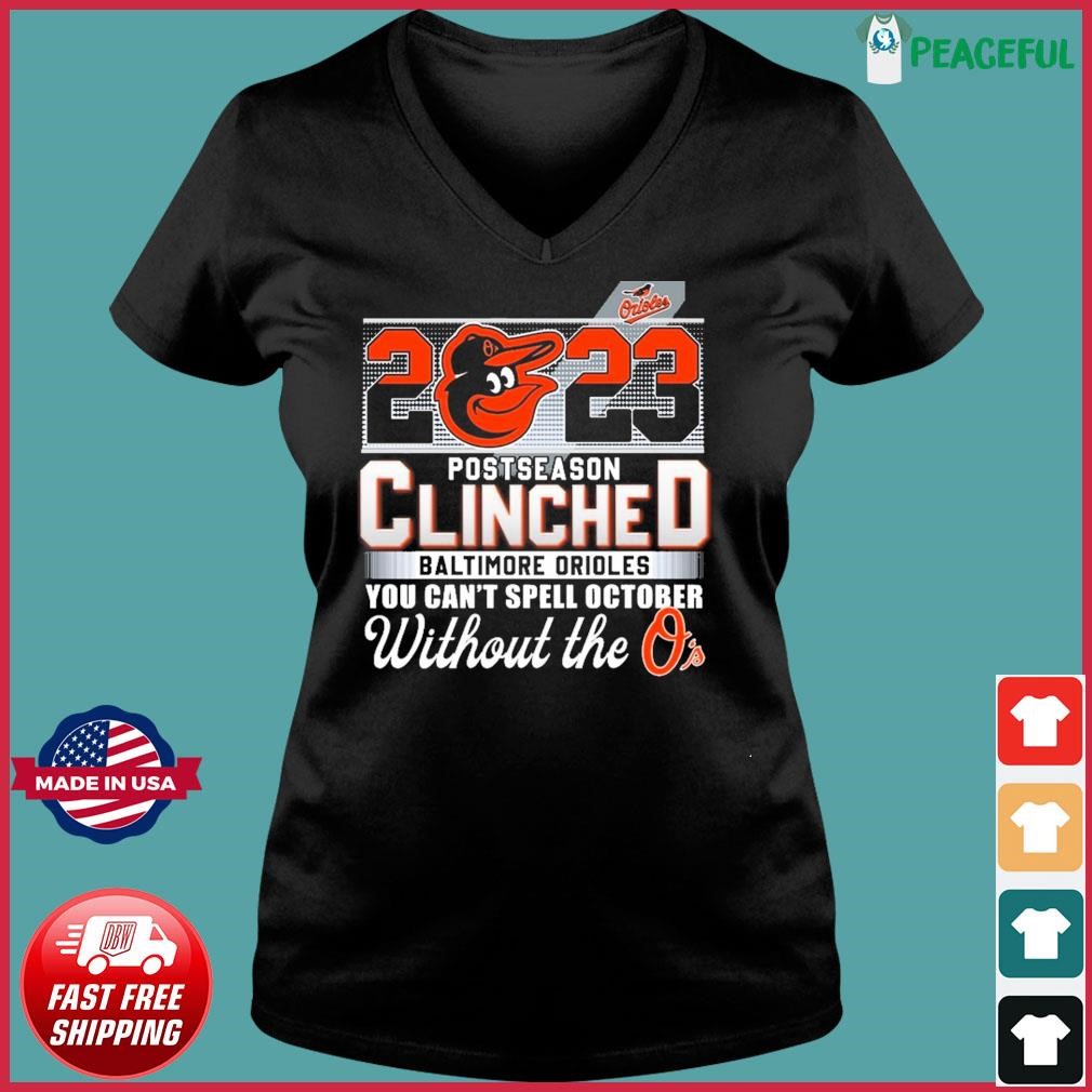 Baltimore Orioles 2023 Postseason Clinched You Can't Spell October