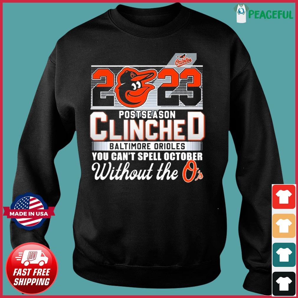 Baltimore Orioles 2023 Postseason Clinched You Can't Spell October